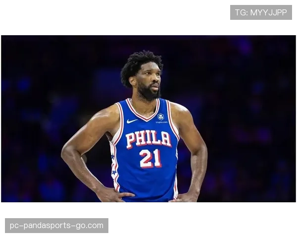 戴维斯挡拆冲筐优于恩比德背打效率更稳